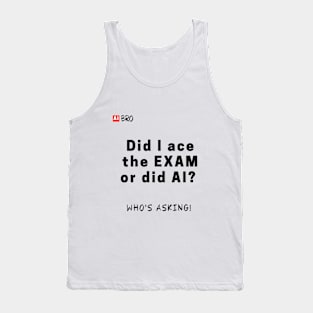 Who's asking! Tank Top